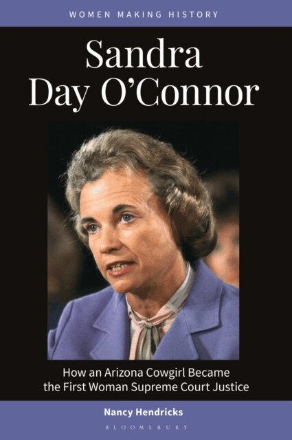 Nancy Hendricks - Sandra Day O'Connor, E-bok