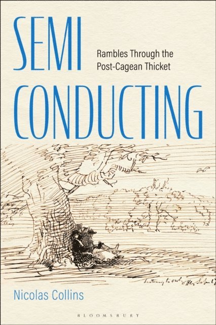 Nicolas Collins - Semi-Conducting, E-bok. Tillgänglighet: Lägg i varukorg