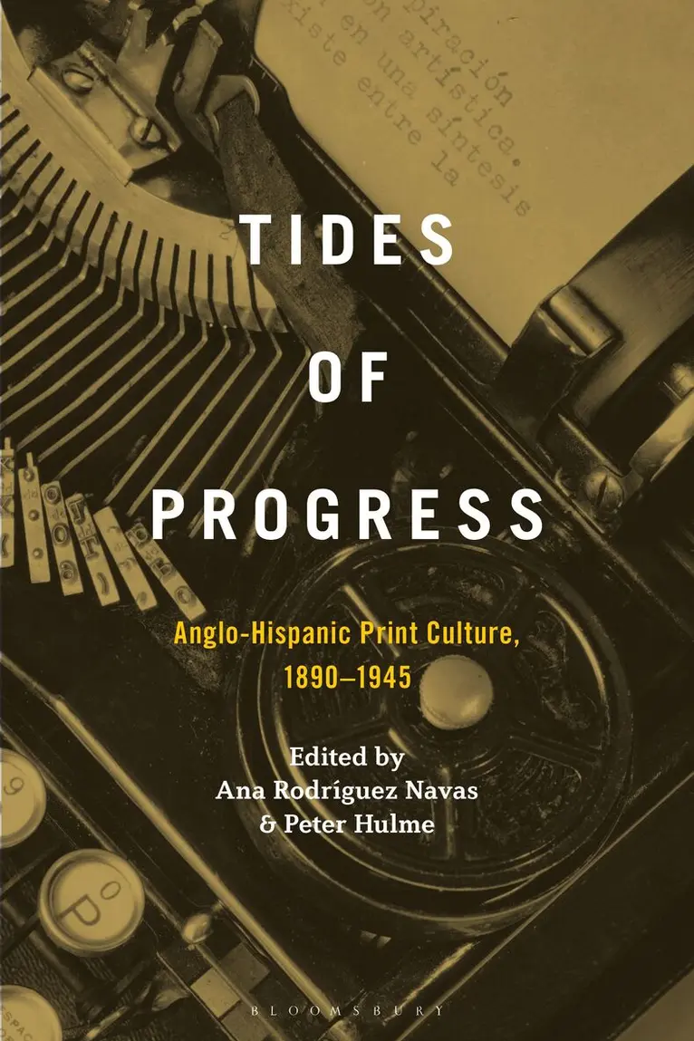 Peter Hulme, Ana Rodríguez Navas - Tides of Progress, Häftad. Tillgänglighet: Kommande