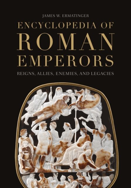 James W. Ermatinger - Encyclopedia of Roman Emperors, E-bok