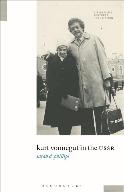 Sarah D. Phillips - Kurt Vonnegut in the USSR, E-bok