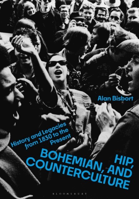 Alan Bisbort - Hip, Bohemian, and Counterculture, E-bok
