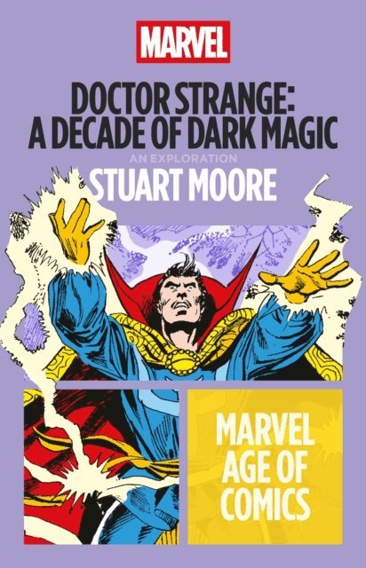 Stuart Moore - Doctor Strange: A Decade of Dark Magic, E-bok