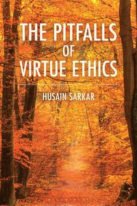 Pitfalls of Virtue Ethics