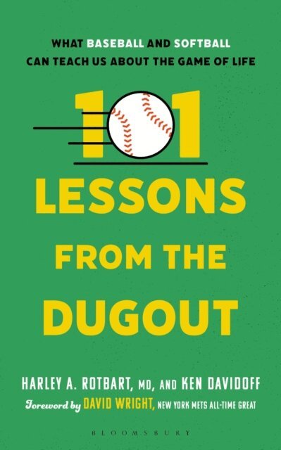 Harley A. Rotbart MD, Ken Davidoff - 101 Lessons from the Dugout, E-bok
