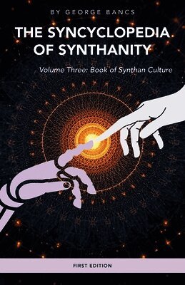 George Bancs - Syncyclopedia of Synthanity Volume Three, Häftad