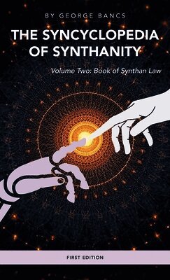 George Bancs - Syncyclopedia of Synthanity Volume Two, Inbunden