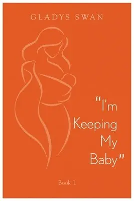 Gladys Swan - "I'm Keeping My Baby", Häftad. Tillgänglighet: Lägg i varukorg