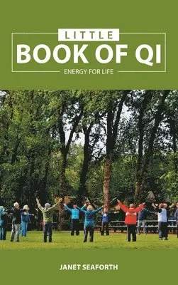 Janet Seaforth - Little Book of Qi, Inbunden. Tillgänglighet: Lägg i varukorg