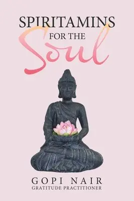 Gopi Nair - Spiritamins for the Soul, Häftad. Tillgänglighet: Lägg i varukorg