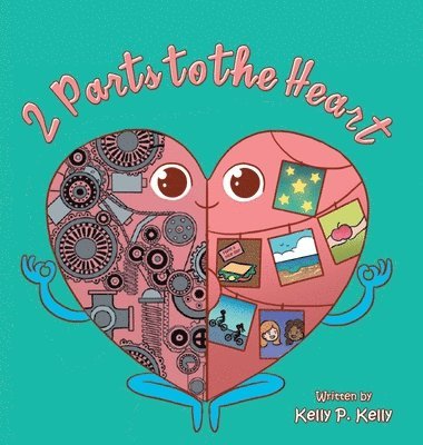 Kelly P Kelly - 2 Parts to the Heart, Inbunden