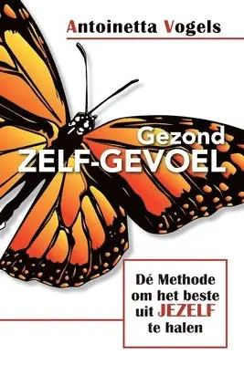 Antoinetta Vogels - Gezond Zelf-Gevoel, Häftad. Tillgänglighet: Lägg i varukorg