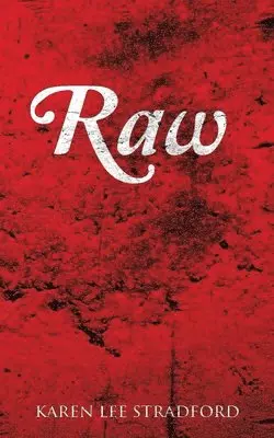 Karen Lee Stradford - Raw, Häftad. Tillgänglighet: Lägg i varukorg
