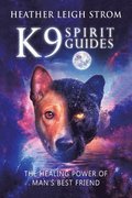 K9 Spirit Guides