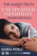 Naked Truth of Unexplained Infertility