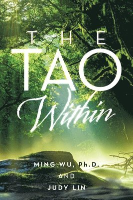 Ming Wu, Judy Lin - Tao Within, Häftad