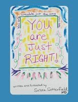 Susan Satterfield - You Are Just Right, Häftad