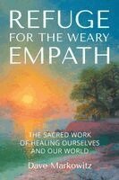Dave Markowitz - Refuge for the Weary Empath, Häftad. Tillgänglighet: Lägg i varukorg