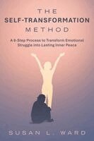 Susan L Ward - Self-Transformation Method, Häftad