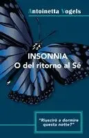 Antoinetta Vogels - INSONNIA: O del ritorno al S. Tillgänglighet: Lägg i varukorg