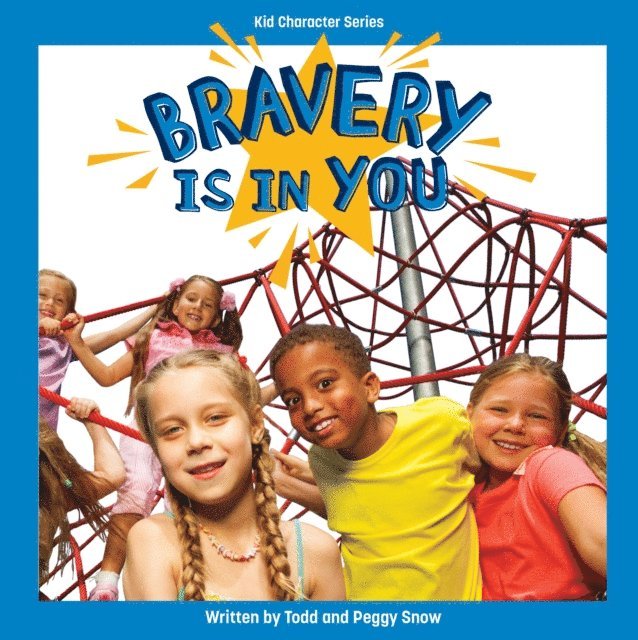 Peggy Snow, Todd Snow - Bravery Is in You, Ljudbok. Tillgänglighet: Lägg i varukorg