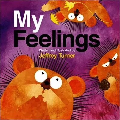 Jeffrey Turner - My Feelings, Inbunden. Tillgänglighet: Lägg i varukorg