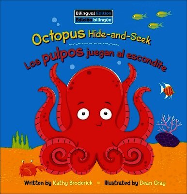 Kathy Broderick - Octopus Hide-And-Seek / Los Pulpos Juegan Al Escondite, Inbunden