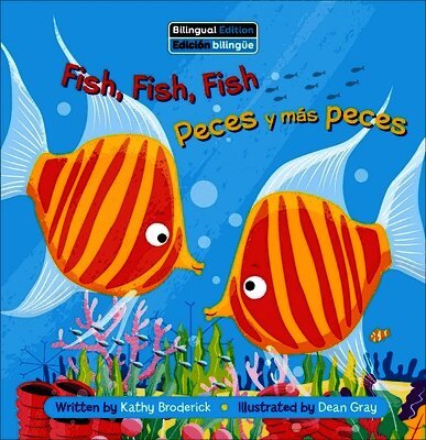 Kathy Broderick - Fish, Fish, Fish / Peces Y Más Peces, Inbunden