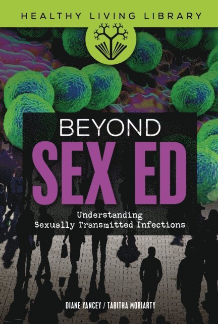 Diane Yancey, Tabitha Moriarty - Beyond Sex Ed, E-bok. Tillgänglighet: Lägg i varukorg