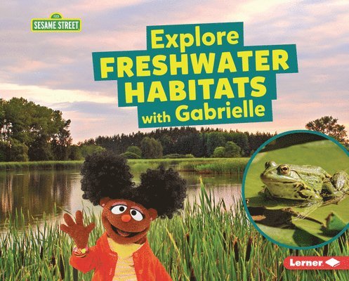 Charlotte Reed - Explore Freshwater Habitats with Gabrielle, Inbunden. Tillgänglighet: Lägg i varukorg