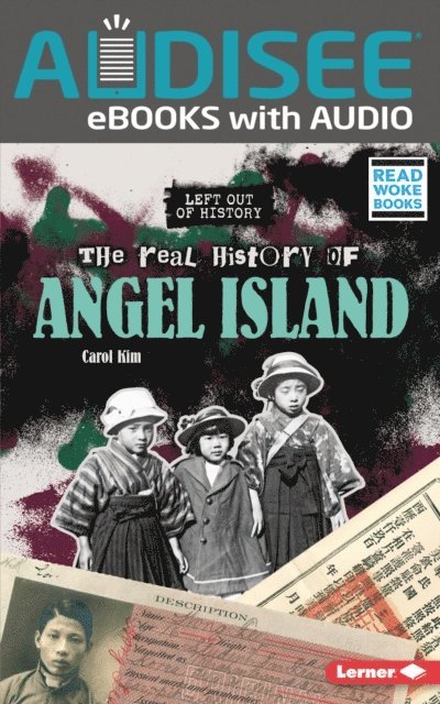 Carol Kim - Real History of Angel Island, E-bok