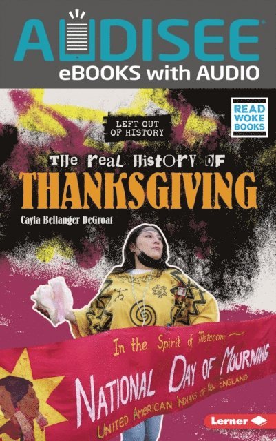 Cayla Bellanger DeGroat - Real History of Thanksgiving, E-bok