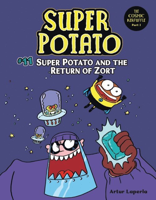 Artur Laperla - Super Potato and the Return of Zort, E-bok
