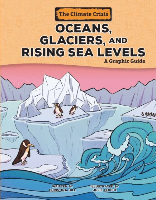 Christina Hill - Oceans, Glaciers, and Rising Sea Levels, E-bok