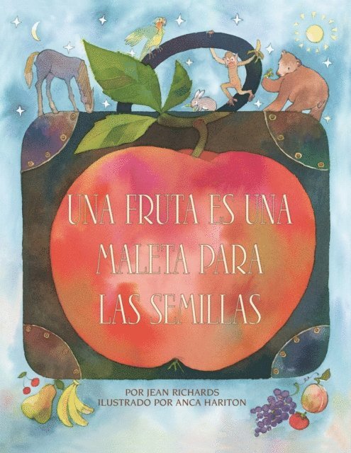 Jean Richards - Una fruta es una maleta para las semillas (A Fruit Is a Suitcase for Seeds), E-bok. Tillgänglighet: Lägg i varukorg