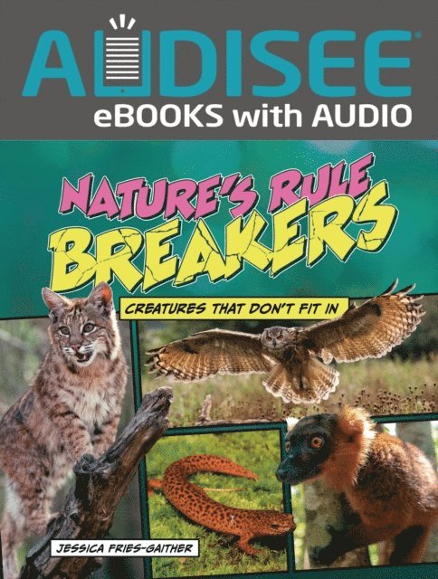 Jessica Fries-Gaither - Nature's Rule Breakers, E-bok