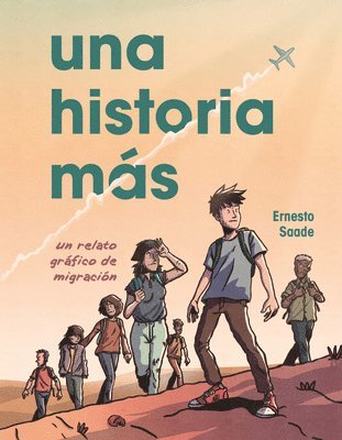 Ernesto Saade - Una Historia Más (Just Another Story): Un Relato Gráfico de Migración (a Graphic Migration Account), Häftad. Tillgänglighet: Lägg i varukorg