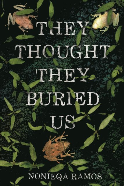 NoNieqa Ramos - They Thought They Buried Us, E-bok
