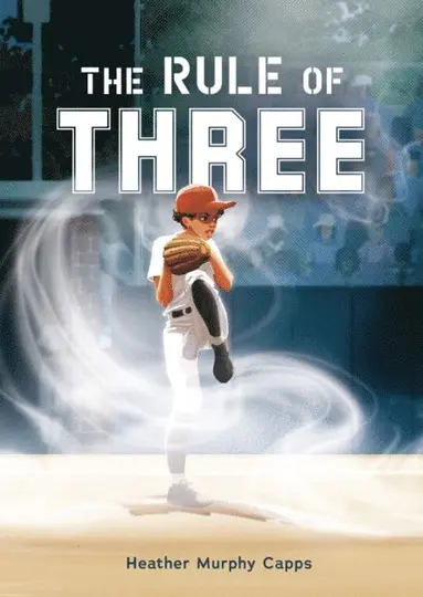 Heather Murphy Capps - Rule of Three, E-bok