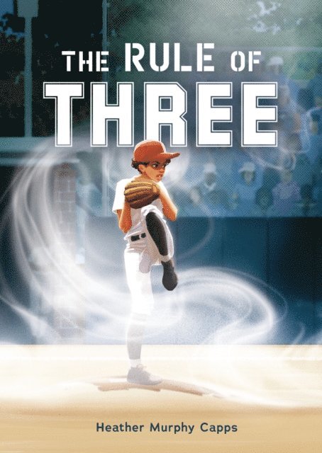 Heather Murphy Capps - Rule of Three, E-bok
