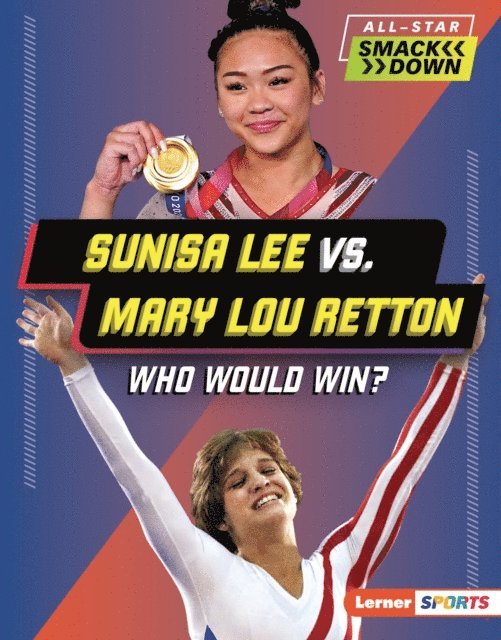 K.C. Kelley - Sunisa Lee vs. Mary Lou Retton, E-bok