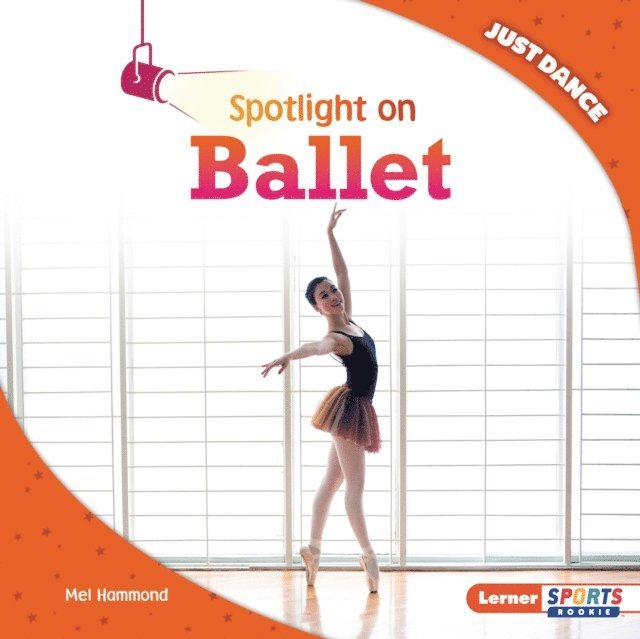 Mel Hammond - Spotlight on Ballet, E-bok