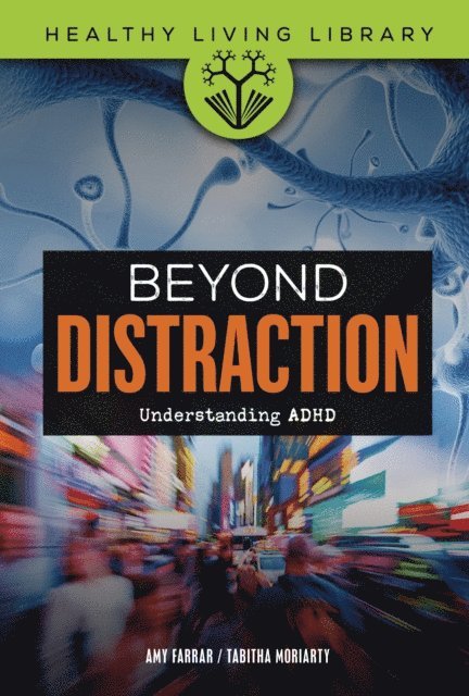 Tabitha Moriarty, Amy Farrar - Beyond Distraction, E-bok. Tillgänglighet: Lägg i varukorg