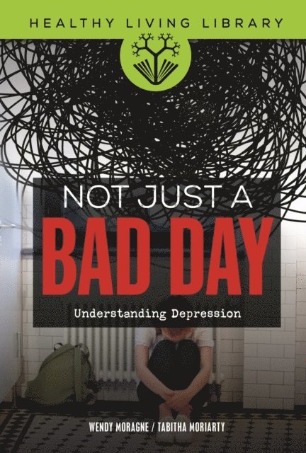 Tabitha Moriarty, Wendy Moragne - Not Just a Bad Day, E-bok. Tillgänglighet: Lägg i varukorg