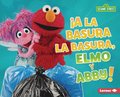 �A La Basura La Basura, Elmo Y Abby! (Trash That Trash, Elmo and Abby!)