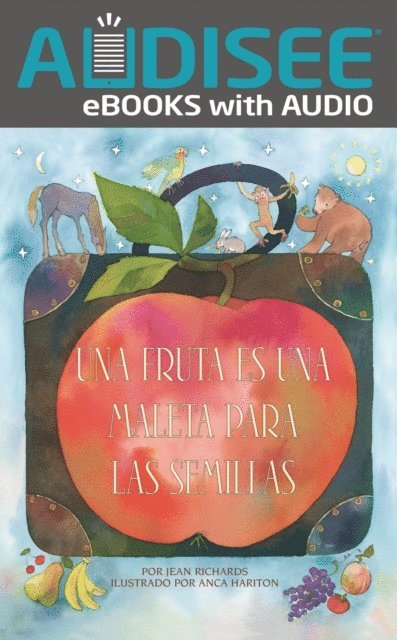 Jean Richards - Una fruta es una maleta para las semillas (A Fruit Is a Suitcase for Seeds), E-bok. Tillgänglighet: Lägg i varukorg