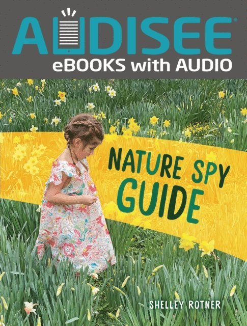 Shelley Rotner - Nature Spy Guide, E-bok