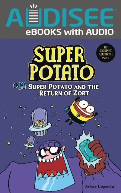Artur Laperla - Super Potato and the Return of Zort, E-bok