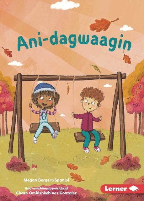 Megan Borgert-Spaniol - Ani-dagwaagin (Feels Like Fall), E-bok
