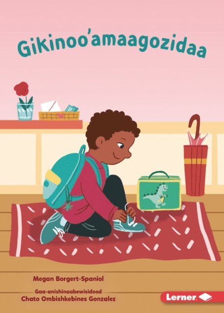 Megan Borgert-Spaniol - Gikinoo'amaagozidaa (Let's Go to School), E-bok